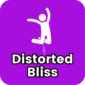 Distorted Bliss